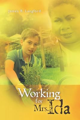 Working for Mrs. Ida 144959848X Book Cover