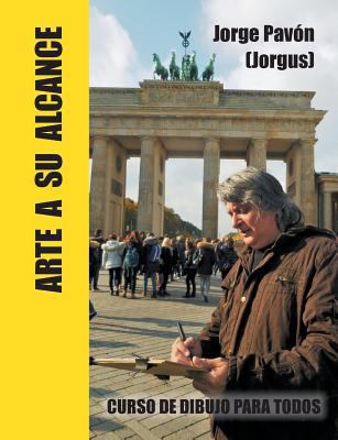 Arte a su alcance: Curso de dibujo para todos [Spanish] 3748150598 Book Cover