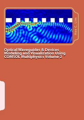 Optical Waveguides & Devices Modeling and Visua... 1729548202 Book Cover