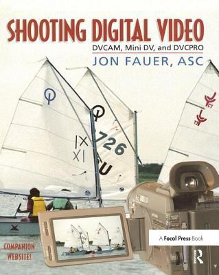Shooting Digital Video 113846046X Book Cover