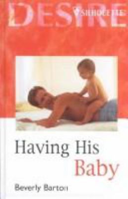 Having His Baby [Large Print] 0373048017 Book Cover