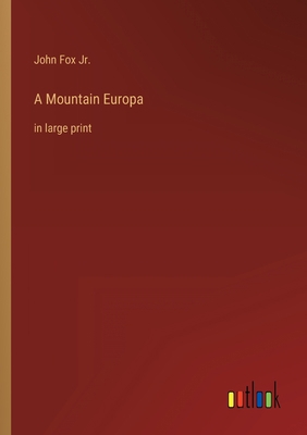 A Mountain Europa: in large print 3368457241 Book Cover