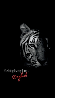 Pushing Every Limit: Daybook B0BPF9YPHP Book Cover