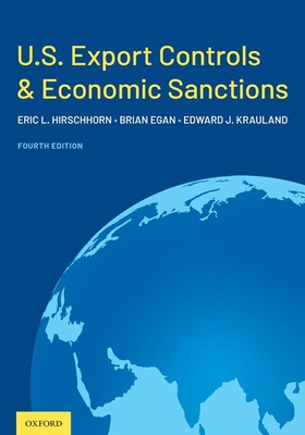 U.S. Export Controls and Economic Sanctions 0190068264 Book Cover