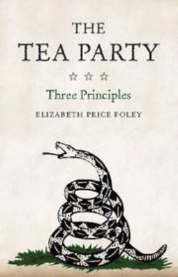 The Tea Party: Three Principles 0511895542 Book Cover
