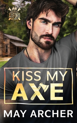 Kiss My Axe 1964685311 Book Cover