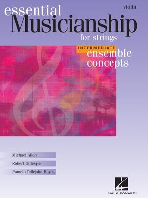 Essential Musicianship for Strings: Violin: Int... 1423431073 Book Cover