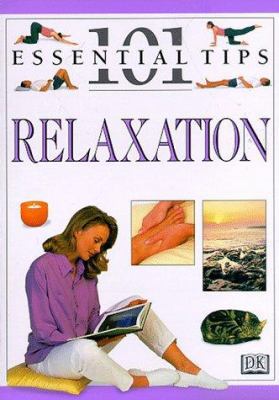 101 Essential Tips: Relaxation 0789427753 Book Cover