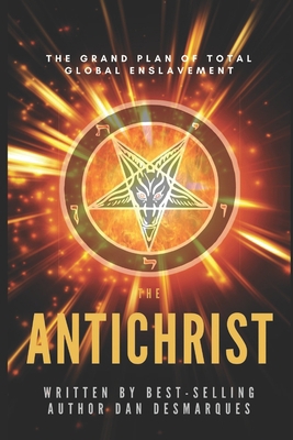 The Antichrist: The Grand Plan of Total Global ... B089774MJD Book Cover