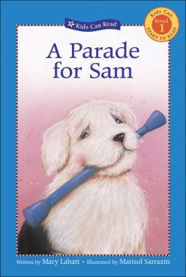 Parade for Sam, A (Kids Can Read) 1553377877 Book Cover