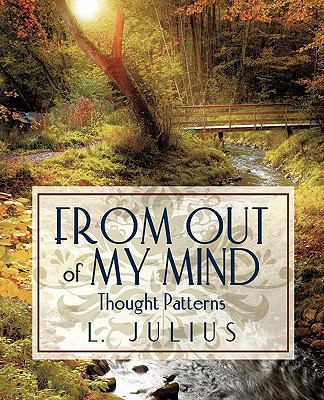 From Out of My Mind: Thought Patterns 1440100691 Book Cover
