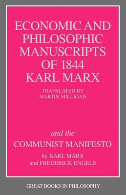 Economic and Philosophic Manuscripts of 1844 an... 087975446X Book Cover