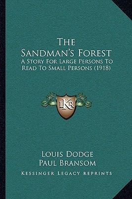 The Sandman's Forest: A Story For Large Persons... 1164128302 Book Cover