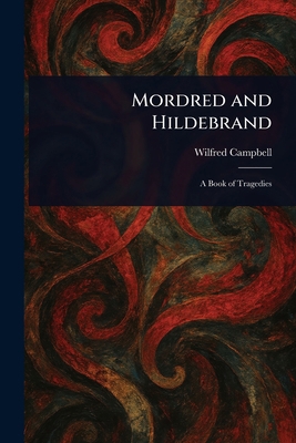 Mordred and Hildebrand 1023513323 Book Cover