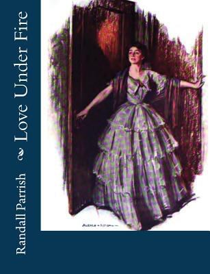 Love Under Fire 1544211279 Book Cover