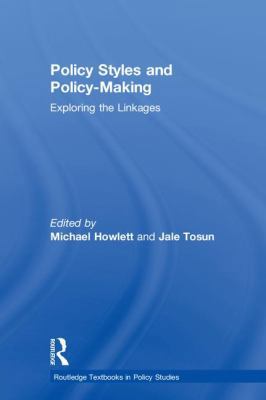 Policy Styles and Policy-Making: Exploring the ... 1138085677 Book Cover