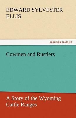 Cowmen and Rustlers 3842446357 Book Cover