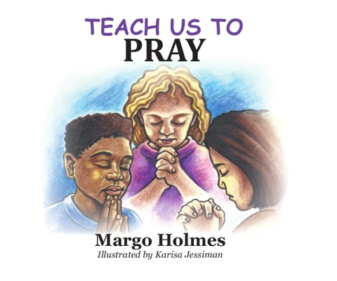 Teach Us to Pray 1949297012 Book Cover
