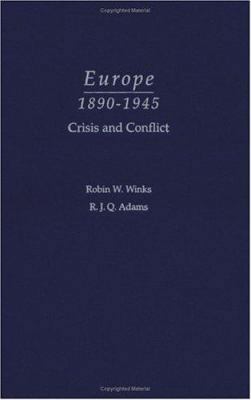 Europe, 1890-1945: Crisis and Conflict 0195154495 Book Cover
