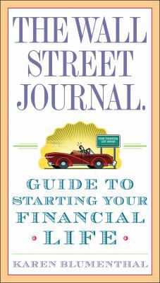 The Wall Street Journal Guide to Starting Your ... 030740708X Book Cover