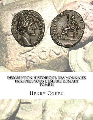 Description historique des monnaies frappées so... [French] 1533285365 Book Cover