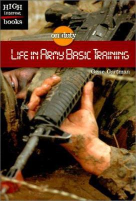 Life in Army Basic Training (On Duty) 0516235478 Book Cover