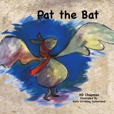 Pat the Bat 1535093951 Book Cover