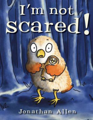 I'm Not Scared!. Jonathan Allen 190541787X Book Cover