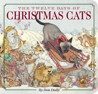 The Twelve Days of Christmas Cats: Celebrate th... 1604339829 Book Cover