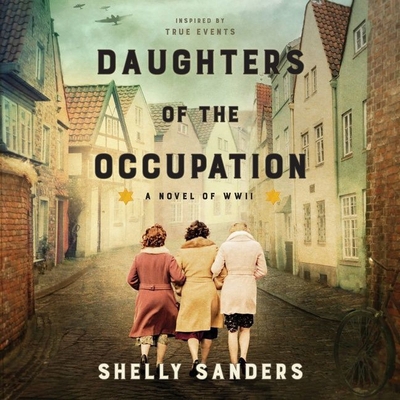 Daughters of the Occupation: A Novel of WWII B09R3DV3V6 Book Cover