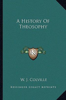 A History Of Theosophy 1162937076 Book Cover