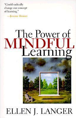 The Power of Mindful Learning 0201339919 Book Cover