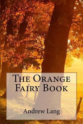 The Orange Fairy Book 1979045127 Book Cover