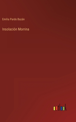 Insolación Morrina [Spanish] 3368001434 Book Cover