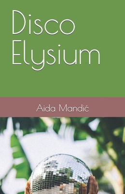 Disco Elysium B0C9FXZ43K Book Cover