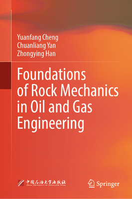 Foundations of Rock Mechanics in Oil and Gas En... 9819914167 Book Cover