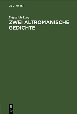 Zwei Altromanische Gedichte [German] 3112637992 Book Cover