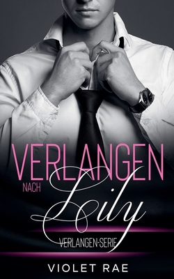 Verlangen nach Lily [German] B0D2DQXCRJ Book Cover