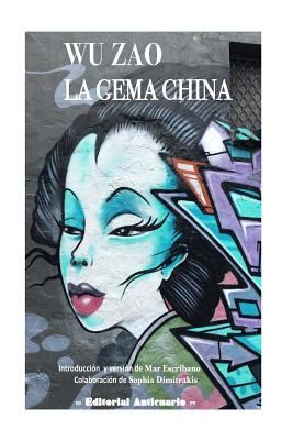 Wu Zao, La Gema China [Spanish] 1545582114 Book Cover