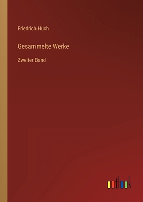 Gesammelte Werke: Zweiter Band [German] 3368443968 Book Cover