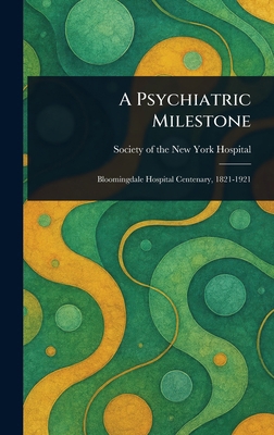 A Psychiatric Milestone 1023037963 Book Cover