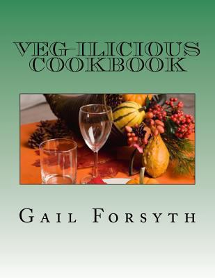 Veg-ilicious Cookbook 1475062842 Book Cover