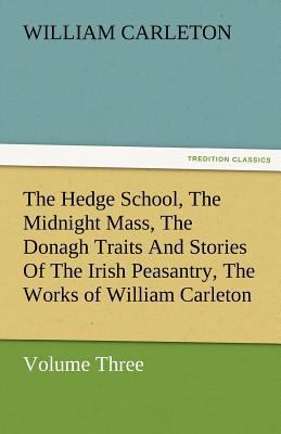 The Hedge School, the Midnight Mass, the Donagh... 3842480148 Book Cover
