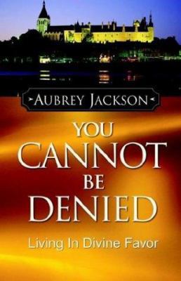 You Cannot Be Denied 1932503080 Book Cover