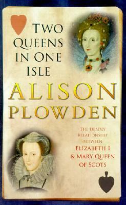 Two Queens in One Isle 0750921684 Book Cover