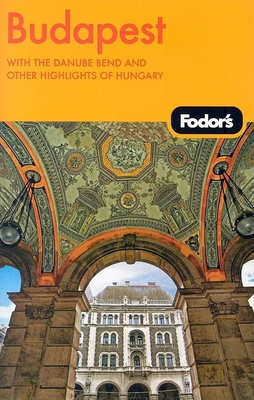 Fodor's Budapest, 2nd Edition 1400017408 Book Cover