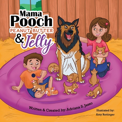 Mama Pooch Peanut Butter & Jelly 1637650973 Book Cover