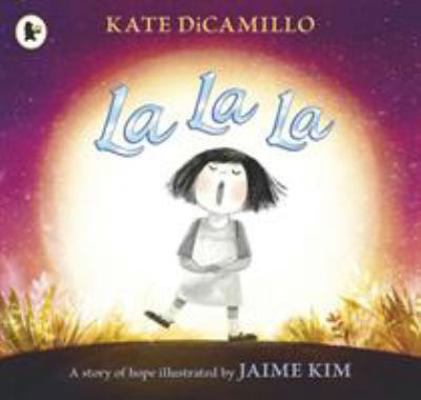 La La La: A Story of Hope            Book Cover