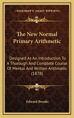 The New Normal Primary Arithmetic: Designed As ... 1165702479 Book Cover