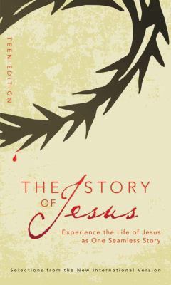 The Story of Jesus: Teen Edition, Paperback 0310741912 Book Cover
